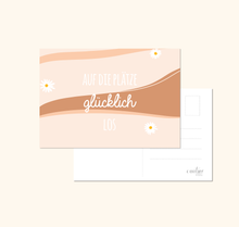 Lade das Bild in den Galerie-Viewer, Postkarte Auf die Plätze glücklich los