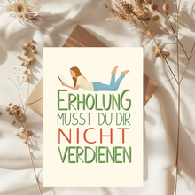 Lade das Bild in den Galerie-Viewer, Freude schenken mit Postkarte Erholung musst du dir nicht verdienen mit passendem Kraftpapier Briefumschlag