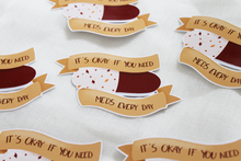 Lade das Bild in den Galerie-Viewer, Sticker It's okay to need meds