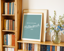 Lade das Bild in den Galerie-Viewer, modernes Typographie Poster mit Spruch man sollte öfter einen Mutausbruch haben in A3