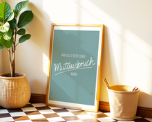 Lade das Bild in den Galerie-Viewer, Farbiges Poster mit humorvollem Spruch