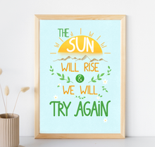 Lade das Bild in den Galerie-Viewer, Motivierendes Poster The sun will rise and we will try again