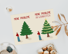 Lade das Bild in den Galerie-Viewer, Weihnachtsmeme als Karte: Meine Probleme vs. meine Probleme an Weihnachten