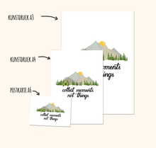 Lade das Bild in den Galerie-Viewer, Kunstdruck collect moments not things