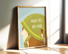 Lade das Bild in den Galerie-Viewer, Kunstdruck gegen Krieg mit surrealer Illustration und Spruch make art not war