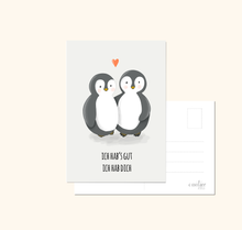 Lade das Bild in den Galerie-Viewer, Spruchkarte ich hab's gut ich hab dich mit Pinguinen