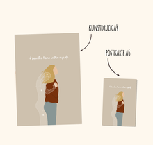Lade das Bild in den Galerie-Viewer, Kunstdruck I found a home within myself