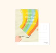 Lade das Bild in den Galerie-Viewer, Spruchkarte Liebe und Freundschaft und dann hast du angefangen mein Leben bunt zu malen