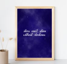 Lade das Bild in den Galerie-Viewer, Poster Sternenhimmel mit Spruch stars can&#39;t shine without darkness
